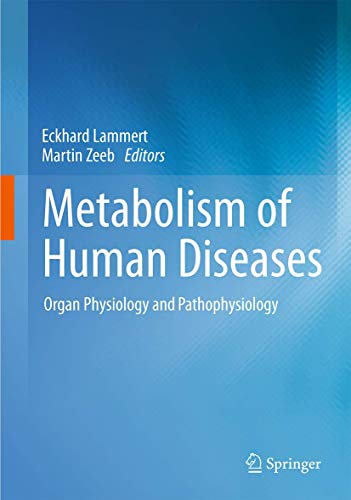 Metabolism of Human Diseases: Organ Physiology and Pathophysiology von Springer